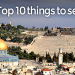 Top 10 things to see and do in Israel