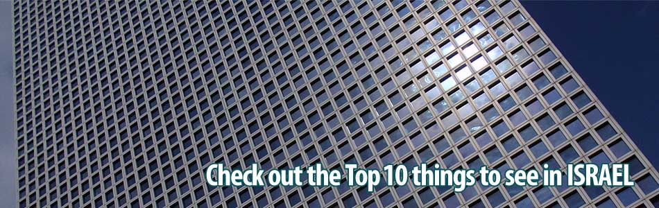 Top 10 things to see and do in Israel