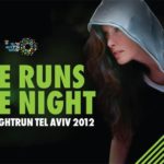 The Tel Aviv Night Run returns for 2012! Got what it takes?