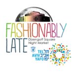 Fashionably Late Dizengoff Square